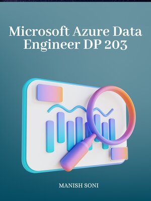 cover image of Microsoft Azure Data Engineer DP 203